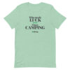 Who Needs Luck I Have Camping | Short-Sleeve Unisex T-Shirt